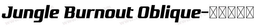 Jungle Burnout Oblique字体转换